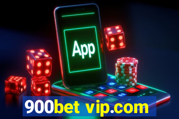 900bet vip.com